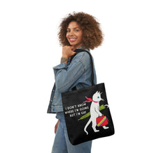 Load image into Gallery viewer, Don&#39;t Know Where I&#39;m Going Tote Bag
