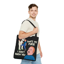 Load image into Gallery viewer, That&#39;s My Purse! Tote Bag
