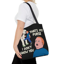 Load image into Gallery viewer, That&#39;s My Purse! Tote Bag
